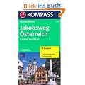 Jakobsweg �sterreich: Graz - Innsbruck: Wanderf�hrer mit Tourenkarten und H�henprofilen