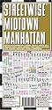 Streetwise Midtown Manhattan Map - Laminated City Street Map of Midtown Manhattan, NY - Folding pocket size travel map with integrated subway lines & stations (Streetwise) (Streetwise)