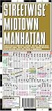 Streetwise Midtown Manhattan Map - Laminated City Street Map of Midtown Manhattan, NY - Folding pocket size travel map with integrated subway lines & stations ... (Streetwise) (Streetwise (Streetwise Maps))