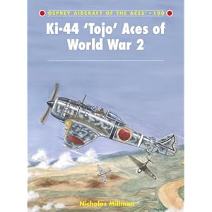 【クリックで詳細表示】Ki-44 ’Tojo’ Aces of World War 2 (Aircraft of the Aces) [ペーパーバック]