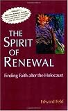 Buy : The Spirit of Renewal: Finding Faith After the Holocaust