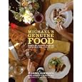 Michael's Genuine Food: Down-to-Earth Cooking for People Who Love to Eat by Michael Schwartz and JoAnn Cianciulli