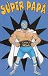 Greeting Card Father's Day Spanish "Super Papa" Translation on Back
