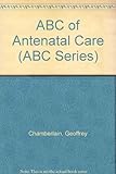 ABC of antenatal care