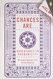 Chances Are: Adventures in Probability