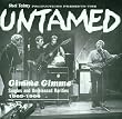Gimme Gimme: the Singles and Unissued Rarities