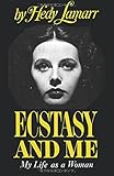 Ecstasy and Me My Life as a Woman