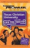  : Texas Christian University (TCU): Off the Record - College Prowler