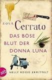 Rosa Cerrato: Das böse Blut der Donna Luna