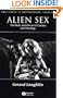 Alien Sex: The Body and Desire in Cinema and Theology (Challenges in Contemporary Theology)