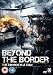 Beyond the Border [Edizione: Regno Unito]