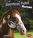 American Paint Horses (Horses (Pebble Books))