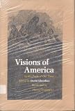 Visions of America By the Poets of Our Time