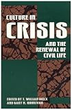 Culture in Crisis and the Renewal of Civil Life