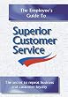 The Employee's Guide to Superior Customer Service