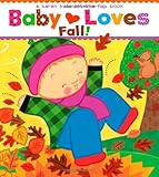 Baby Loves Fall! (Karen Katz Lift-the-Flap Books)