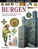 Burgen: Vom Leben in den beeindruckenden Festungen des Mittelalters - Christopher Gravett