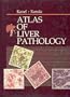 Atlas of Liver Pathology (Atlases in Diagnostic Surgical Pathology)