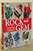 Rock and Gem A definitive guide to rocks, minerals, gems and fossils