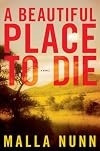 A Beautiful Place to Die: A Novel