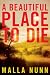  : A Beautiful Place to Die: A Novel (Detective Emmanuel Cooper)