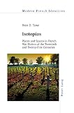 Isotopias : places and spaces in French war fiction of the twentieth and twenty-first centuries
