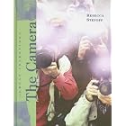 Click here to buy The Camera (Great Inventions) by  Rebecca Stefoff.