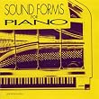 Sound Forms for Piano: Cage/Cowell/Johnston/Nancarrow