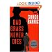 Bad Grass Never Dies: The Sequel to Confessions of a Dangerous Mind