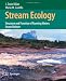Stream Ecology: Structure and function of running waters