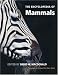 The Encyclopedia of Mammals