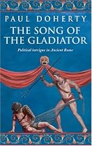 The Song of the Gladiator (Ancient Roman Mysteries)