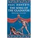 The Song of the Gladiator (Ancient Roman Mysteries)