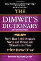 The Dimwit's Dictionary: More Than 5,000 Overused Words and Phrases and Alternatives to Them