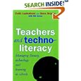 Teachers and Techno-Literacy by Colin Lanksheer, Ilana Snyder, and Bill Green