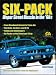 Six-Pack: Mopar Street Muscle in the 60's (S-A Design Performance History)