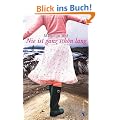 Nie ist ganz sch�n lang