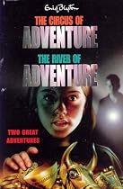 Adventure Series: Circus & River Bind-up: "The Circus of Adventure" , "The River of Adventure" (Adventure Series [3])