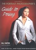 The Portrait Photographer`s Guide to Posing