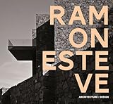 Ramon Esteve : estudio de arquitectura = architecture studio