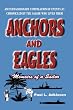 Anchors and Eagles: Memoirs of a Sailor The Revised Second Edition