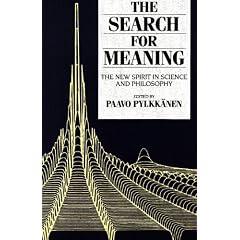 The Search for Meaning: The New Spirit in Science and Philosophy