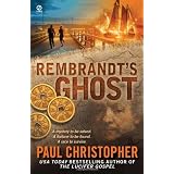 Rembrandt's Ghost ~ Paul Christopher
