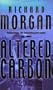 Altered Carbon (GOLLANCZ S.F.)