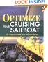 Optimize Your Cruising Sailboat : 101 Ways to Make Your Sailboat Better
