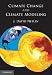 Climate
Change
and
Climate
Modeling