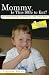 Mommy, Is This Safe to Eat? For Kids Allergic to Peanuts and Tree Nuts, 2nd Edition