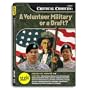 Critical Choices: A Volunteer Military or a Draft?