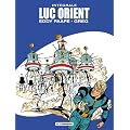 Luc Orient l'Int�grale, Tome 2 : La for�t d'acier ; Le secret des sept lumi�res ; Le crat�re aux sortil�ges ; La l�gion des anges maudits