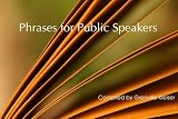 Phrases for Public Speakers And Paragraphs for Study